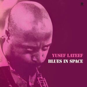 Yusef Lateef - Blues In Space - Limited 180-Gram Vinyl with Bonus Tracks  LP